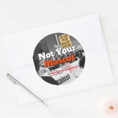 Ich bin nicht mehr dein Maskottchen Runder Aufkleber (Umschlag)