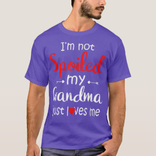 Ich bin nicht meine Oma verwöhnt, nur ich Liebe mi T-Shirt