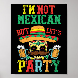 Ich bin nicht mexikanisch, aber Lasse Party Cinco  Poster