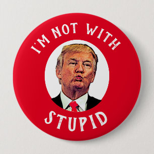 Ich bin nicht mit dem dummen Red Trump Button