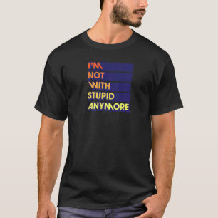 Ich bin nicht mit einem dummen Party der Scheidung T-Shirt