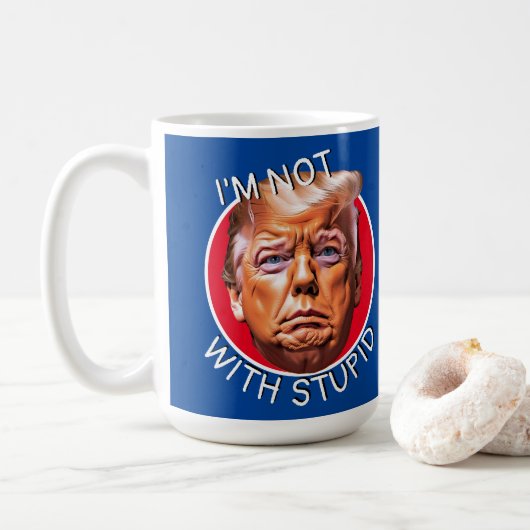 Ich bin nicht mit Trump Kaffeetasse (Mit Donut)