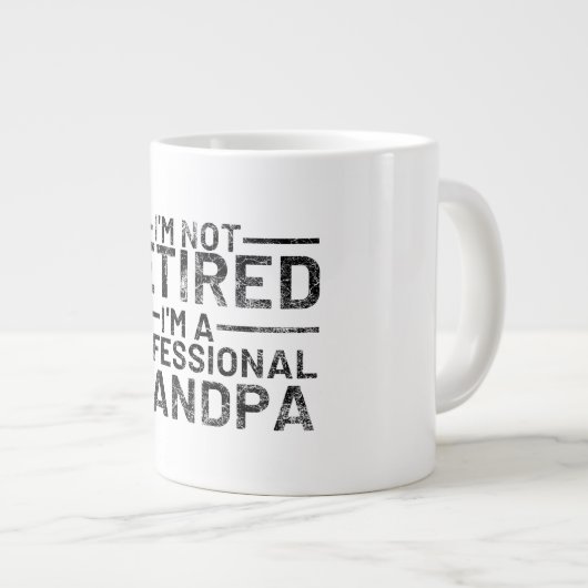 Ich bin nicht müde, ein Beruflicher Opa zu sein Jumbo-Tasse (Vorderseite Rechts)