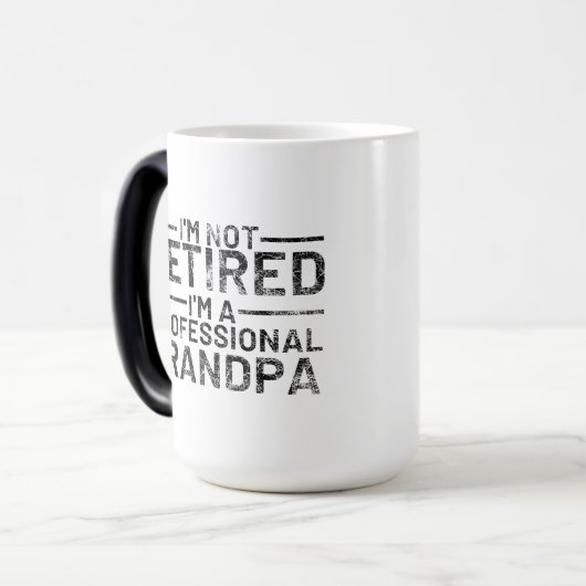 Ich bin nicht müde, ein Beruflicher Opa zu sein Verwandlungstasse (Vorderseite Links)