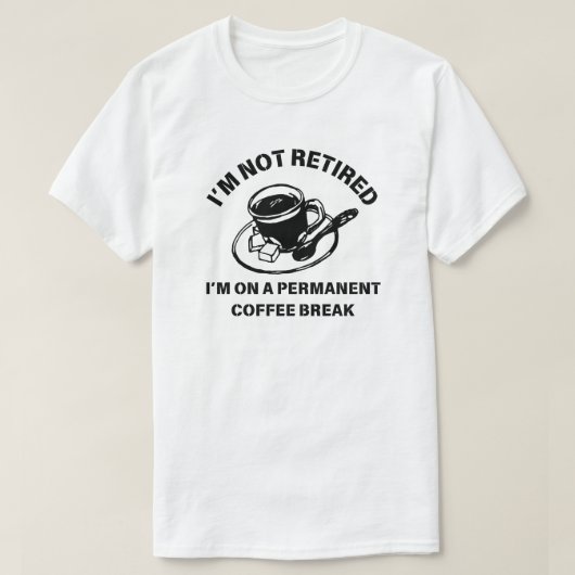 Ich bin nicht müde | Funny Retirement Quote T-Shirt (Design vorne)