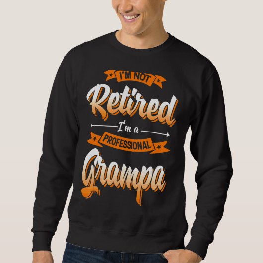 Ich bin nicht müde, ich bin ein Beruflicher Grampa Sweatshirt (Vorderseite)