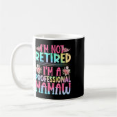 Ich bin nicht müde, ich bin ein Beruflicher Mamaw Kaffeetasse (Links)