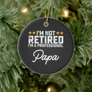 Ich bin nicht müde, ich bin ein Beruflicher Papa Keramik Ornament