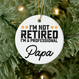 Ich bin nicht müde, ich bin ein Beruflicher Papa Keramik Ornament