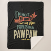 Ich bin nicht müde, ich bin ein Beruflicher PawPaw Sherpadecke (Vorderseite)