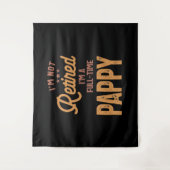 Ich bin nicht müde, ich bin ein Vollzeitpappy Wandteppich (Vorderseite)