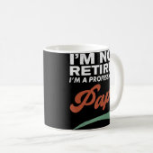 Ich bin nicht müde, ich bin eine Berufliche Päpter Kaffeetasse (VorderseiteRechts)