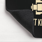 Ich bin nicht mürrisch, ich halte es Reel lustig A Mousepad (Ecke)