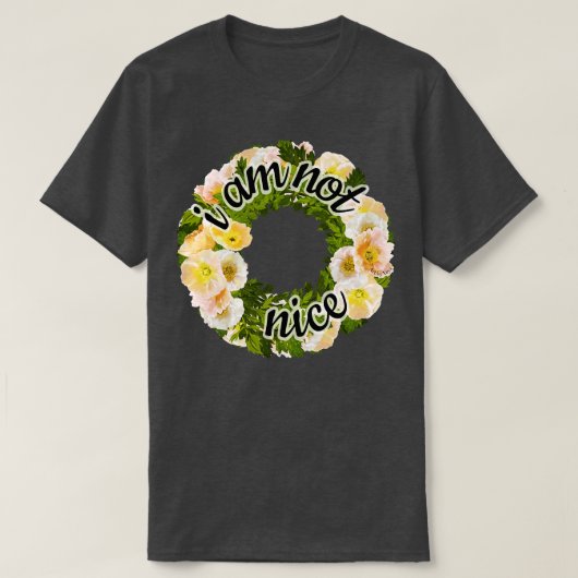 Ich bin nicht nett T-Shirt (Design vorne)