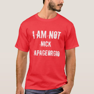 Ich bin nicht, Nick Papageorgio T-Shirt
