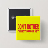 Ich bin nicht noch betrunken button (Vorne & Hinten)