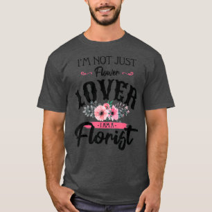 Ich bin nicht nur Blumenliebhaber, ich bin ein Flo T-Shirt