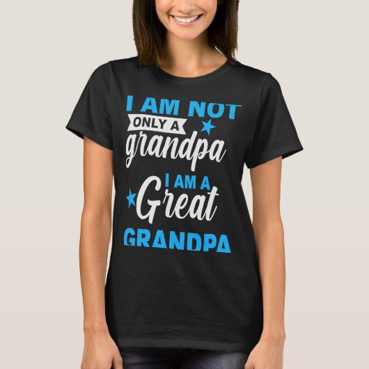Ich bin nicht nur ein Granpa, ich bin ein großer G T-Shirt (Vorderseite)