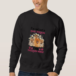 Ich bin nicht nur ein Hundemensch, ich bin eine Sp Sweatshirt
