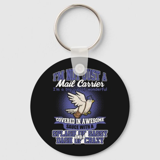 Ich bin nicht nur ein Mail Carrier T - Shirt Schlüsselanhänger (Vorderseite)