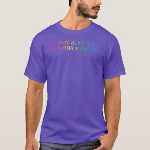Ich bin nicht nur ein Verstand, ein Stück Fleisch T-Shirt