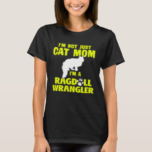 Ich bin nicht nur eine Katzenmutter, ich bin eine T-Shirt
