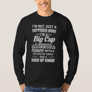 Ich bin nicht nur eine Tante, ich bin ein Big-Cup- T-Shirt