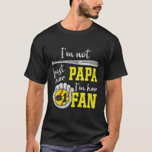Ich bin nicht nur ihr Papa, ich bin ihr 1 Fan-Prou T-Shirt