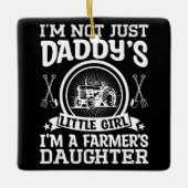 Ich bin nicht nur Papys kleine Mädchen-Bauerntocht Keramikornament (Vorderseite)