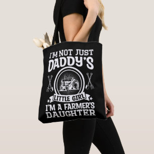 Ich bin nicht nur Papys kleine Mädchen-Bauerntocht Tasche