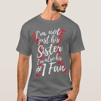 Ich bin nicht nur seine Schwester in seiner Nummer T-Shirt