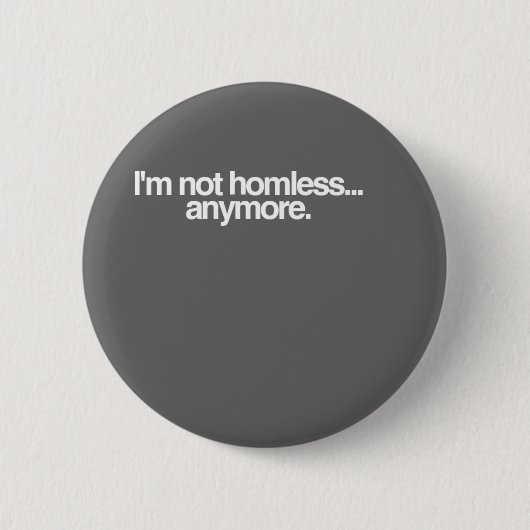 Ich bin nicht… obdachlos button (Vorderseite)