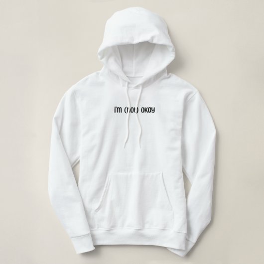 Ich bin (nicht) okay hoodie (Design vorne)