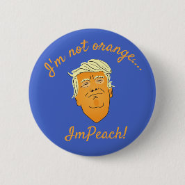 Ich bin nicht Orange, ImPeach Trump Button
