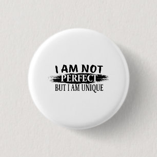 Ich bin nicht perfekt, aber einzigartig button