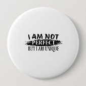 Ich bin nicht perfekt, aber einzigartig button (Vorderseite)