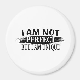 Ich bin nicht perfekt, aber einzigartig magnet
