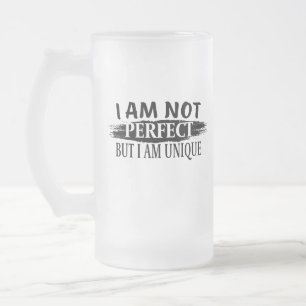 Ich bin nicht perfekt, aber einzigartig mattglas bierglas