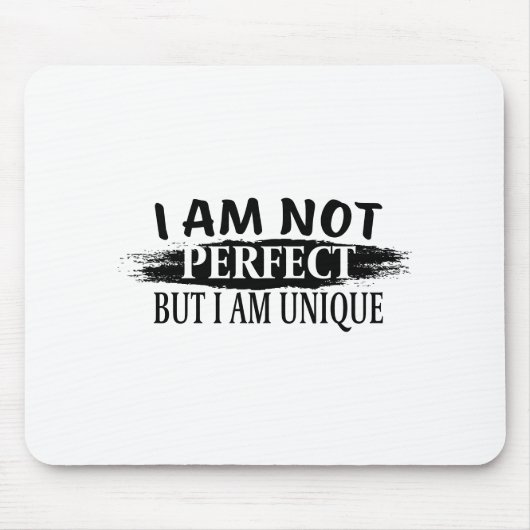 Ich bin nicht perfekt, aber einzigartig mousepad (Vorne)