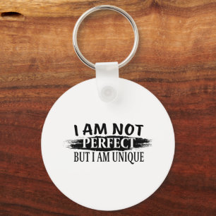 Ich bin nicht perfekt, aber einzigartig schlüsselanhänger