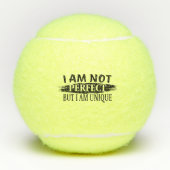 Ich bin nicht perfekt, aber einzigartig tennisbälle (Vorderseite)
