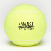 Ich bin nicht perfekt, aber einzigartig tennisbälle (Vorderseite)