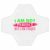 Ich bin nicht perfekt, aber ich bin einzigartig fußball (Flach)