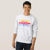 Ich bin nicht perfekt, aber ich bin einzigartig sweatshirt (Vorne ganz)