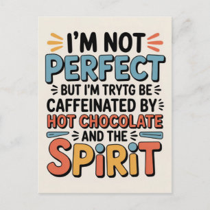 Ich bin nicht perfekt, aber ich bin koffeinhaltig, postkarte