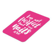 Ich bin nicht perfekt, aber meine Nägel sind Magnet (Linke Seite)