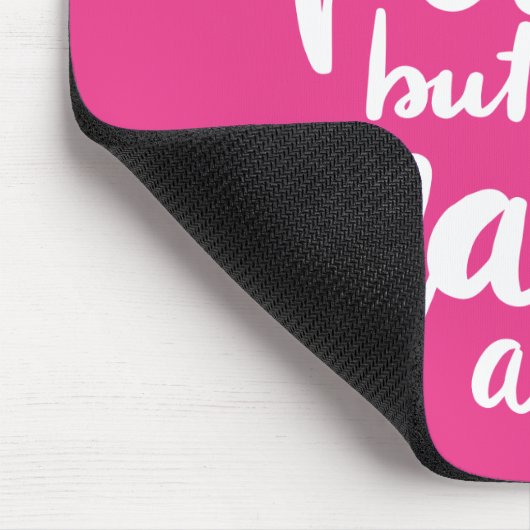 Ich bin nicht perfekt, aber meine Nägel sind Mousepad (Ecke)