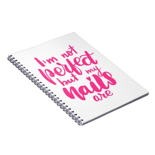 Ich bin nicht perfekt, aber meine Nägel sind Notizblock (Rechte Seite)