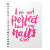 Ich bin nicht perfekt, aber meine Nägel sind Notizblock (Vorderseite)