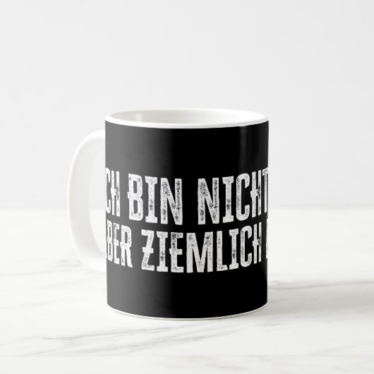 Ich bin nicht perfekt - aber ziemlich nah dran! kaffeetasse (Vorderseite Links)